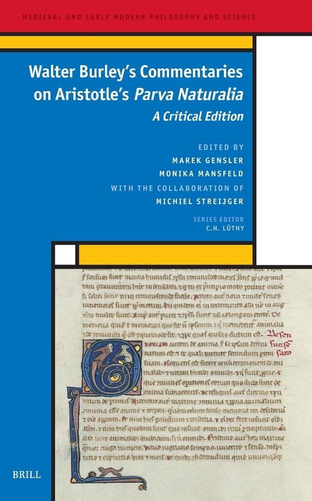 Walter Burley's Commentaries on Aristotle's Parva Naturalia