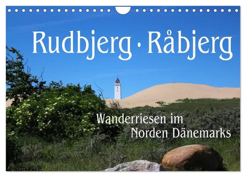 Rudbjerg und Råbjerg, Wanderriesen im Norden Dänemarks (Wandkalender 2025 DIN A4 quer), CALVENDO Monatskalender
