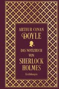 Das Notizbuch von Sherlock Holmes: Sämtliche Erzählungen Band 5: mit einem Nachwort von Martin Engel