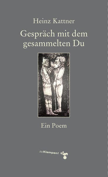Gespräch mit dem gesammelten Du: Ein Poem