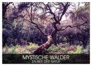 Mystische Wälder - Zauber der Natur (Wandkalender 2025 DIN A3 quer), CALVENDO Monatskalender