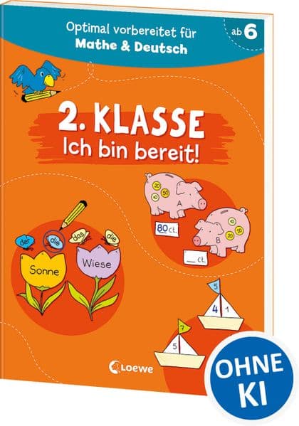 2. Klasse - Ich bin bereit!: Optimal vorbereitet auf das zweite Schuljahr - mit Übungen für Deutsch und Mathe - zum Wiederholen und Trainieren