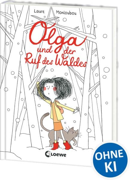 Olga und der Ruf des Waldes: Ein zauberhaftes Abenteuer voller stiller Magie - Kinderbuch über die Kraft der Einzigartigkeit und die Stärke des Andersseins ab 8 Jahren