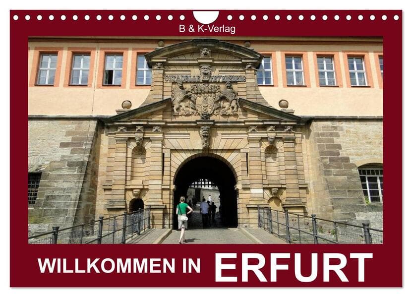 Willkommen in ERFURT (Wandkalender 2025 DIN A4 quer), CALVENDO Monatskalender
