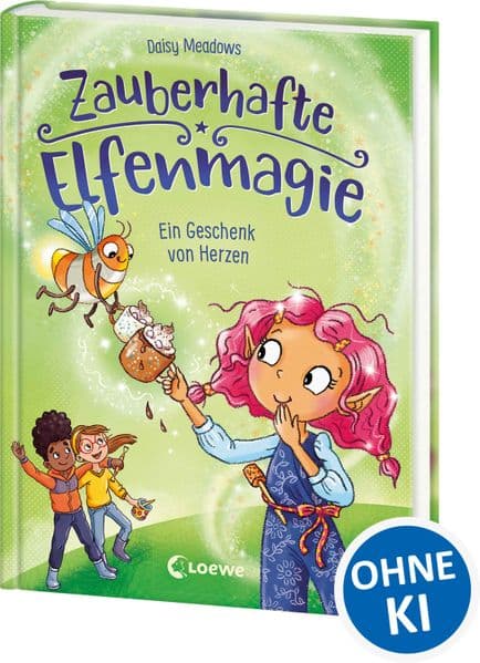 Zauberhafte Elfenmagie (Band 2) - Ein Geschenk von Herzen: Komm mit ins Reich der Elfen - Spannendes Kinderbuch über Freundschaft und Hilfsbereitschaft - Mit DIY-Anleitung