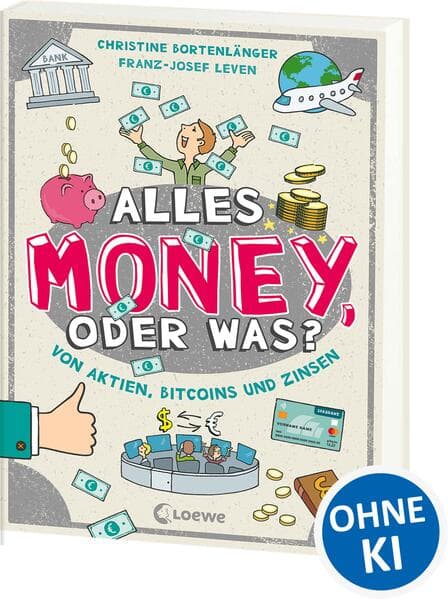 Alles Money, oder was? - Von Aktien, Bitcoins und Zinsen