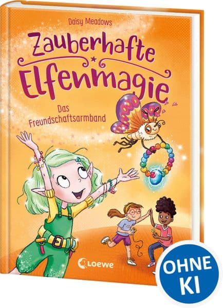 Zauberhafte Elfenmagie (Band 1) - Das Freundschaftsarmband: Komm mit ins Reich der Elfen - Spannendes Kinderbuch über Freundschaft und Hilfsbereitschaft - Mit DIY-Anleitung