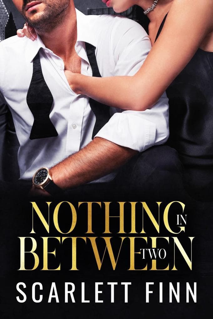 Nothing in Between: Two (Bombshells & Billionaires (Roxiverse), #4.5)