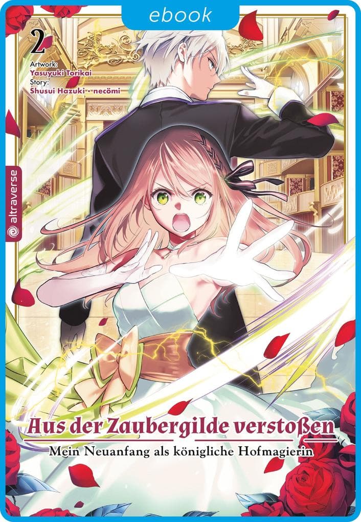 Aus der Zaubergilde verstoßen - Mein Neuanfang als königliche Hofmagierin 02