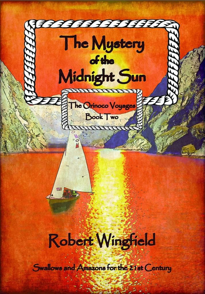 The Mystery of the Midnight Sun (The Orinoco voyages, #2)