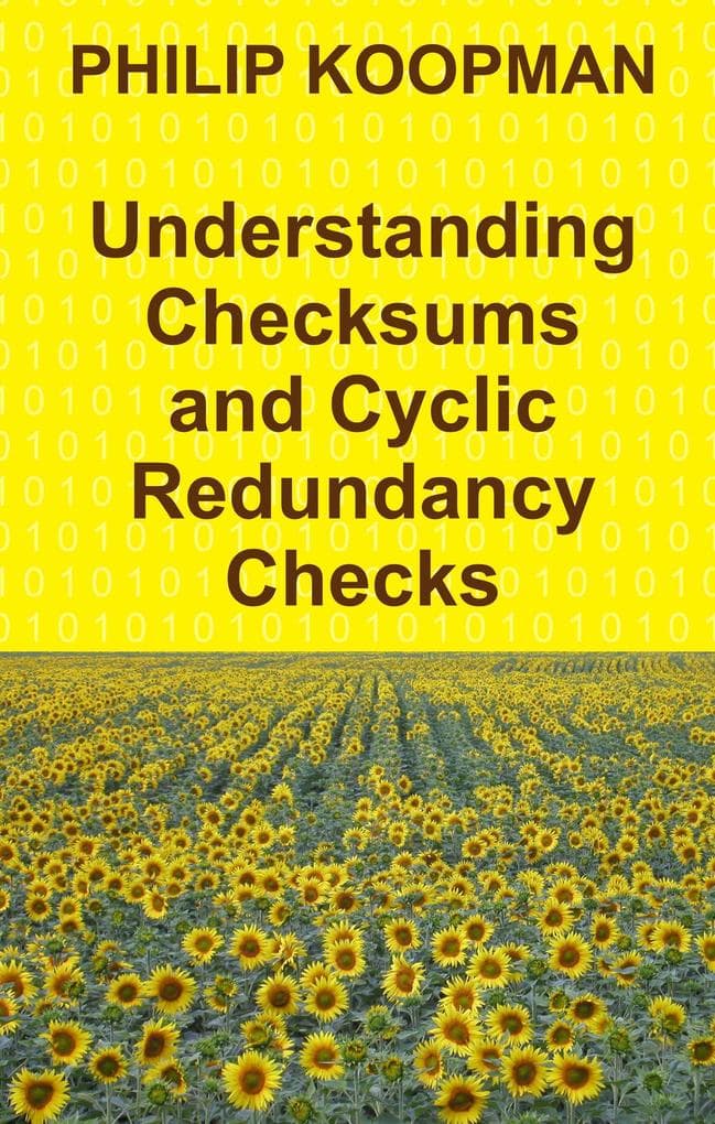 Understanding Checksums and Cyclic Redundancy Checks