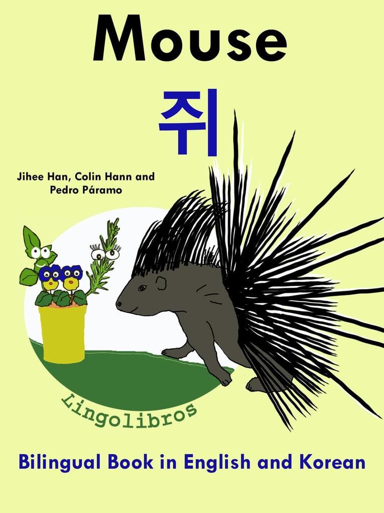 Bilingual Book in English and Korean: Mouse - - Learn Korean Series (Learn Korean for Kids, #4)