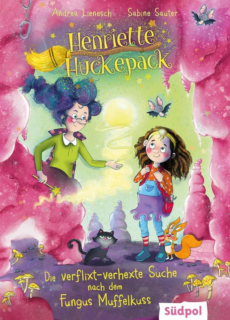 Henriette Huckepack - Die verflixt-verhexte Suche nach dem Fungus Muffelkuss