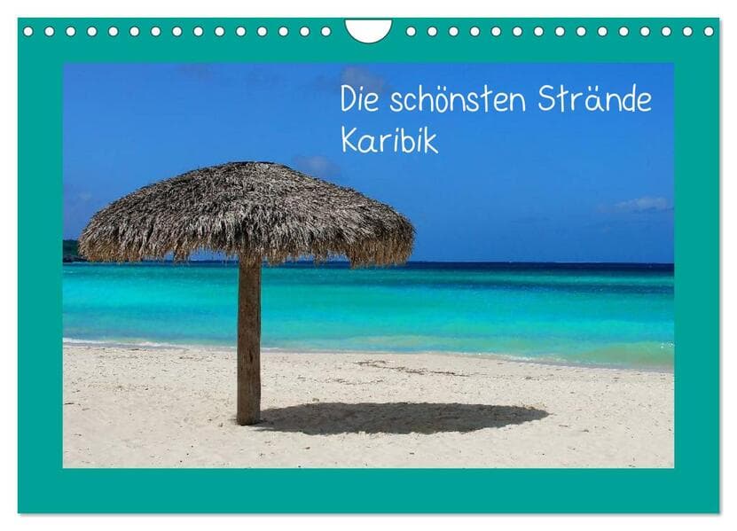 Die schönsten Strände Karibik (Wandkalender 2025 DIN A4 quer), CALVENDO Monatskalender