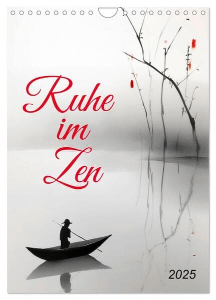 Ruhe im Zen (Wandkalender 2025 DIN A4 hoch), CALVENDO Monatskalender