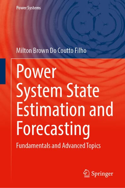 Power System State Estimation and Forecasting