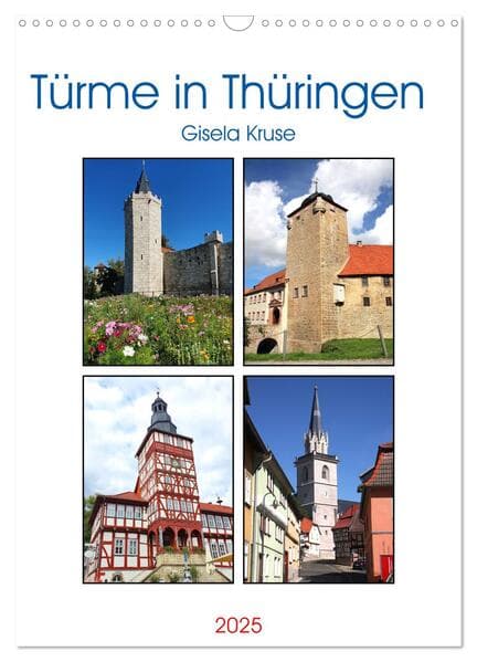 Türme in Thüringen (Wandkalender 2025 DIN A3 hoch), CALVENDO Monatskalender