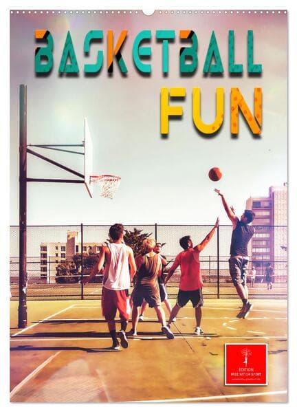 Basketball Fun (Wandkalender 2025 DIN A2 hoch), CALVENDO Monatskalender