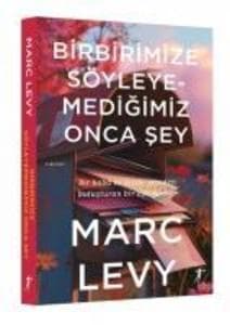 Birbirimize Söyleyemedigimiz Onca Sey