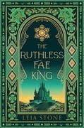 The Ruthless Fae King