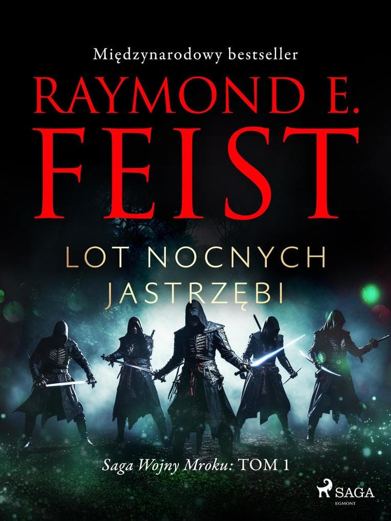 Saga Wojny Mroku. Tom 1. Lot Nocnych Jastrzebi
