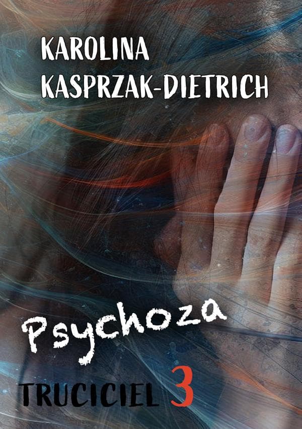 Truciciel 3. Psychoza