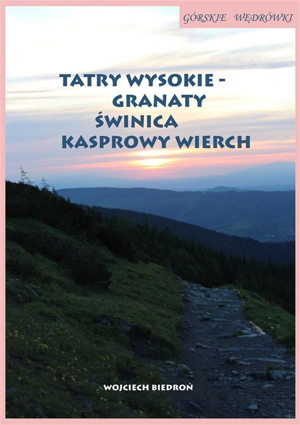 Górskie wedrówki Tatry Wysokie