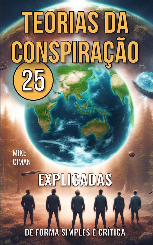 25 Teorias da Conspiração