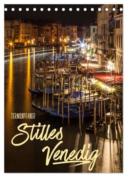 Stilles Venedig / Terminplaner (Tischkalender 2025 DIN A5 hoch), CALVENDO Monatskalender