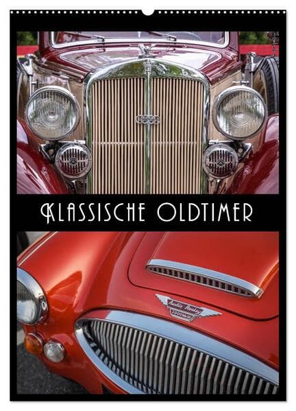 Klassische Oldtimer (Wandkalender 2025 DIN A2 hoch), CALVENDO Monatskalender