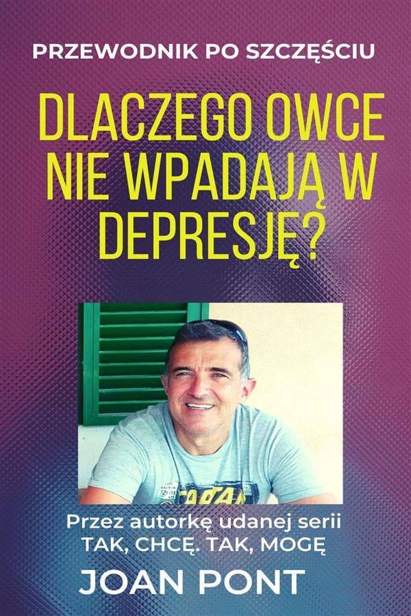 Dlaczego owce nie wpadaja w depresje? Przewodnik po szczesciu