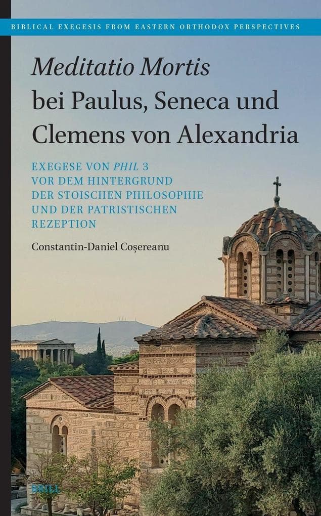<i>Meditatio Mortis</i> bei Paulus, Seneca und Clemens von Alexandria