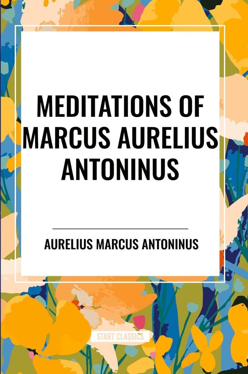Meditations of Marcus Aurelius Antoninus