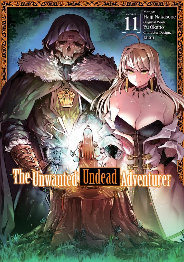 The Unwanted Undead Adventurer (Manga) Volume 11