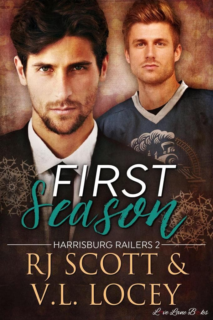 First Season (Harrisburg Railers, #2)
