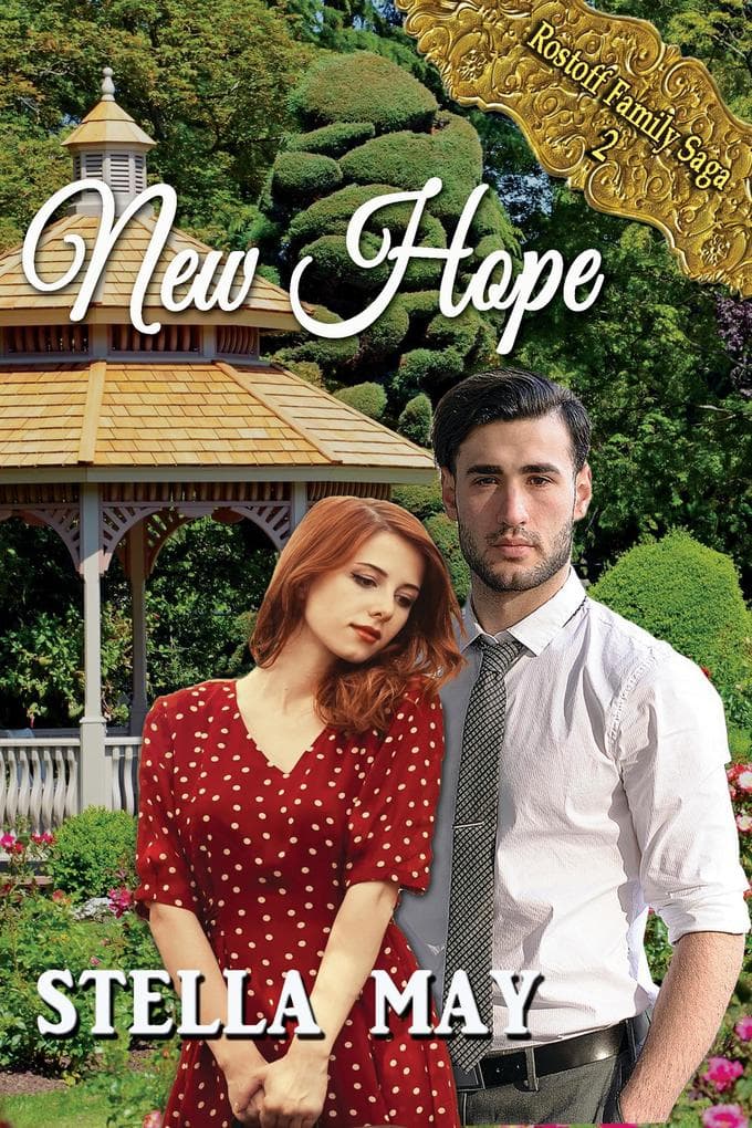 New Hope (Rostoff Family Saga, #2)