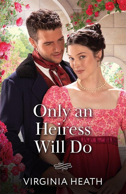 Only An Heiress Will Do