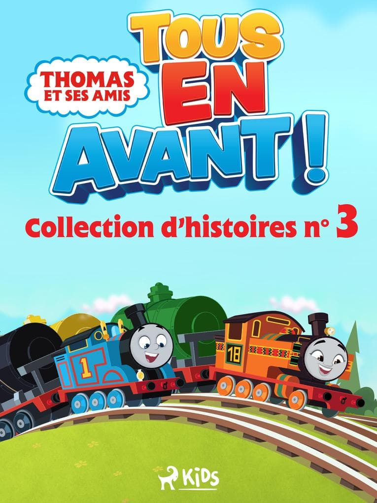 Thomas et ses amis - Tous en avant! - Collection d'histoires n°3