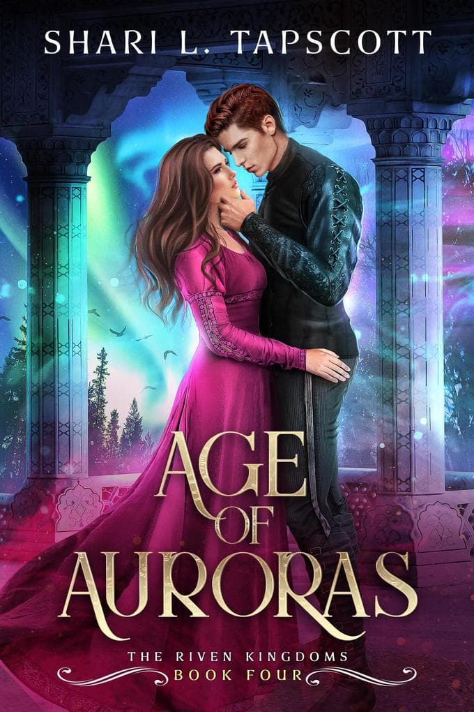 Age of Auroras (The Riven Kingdoms, #4)