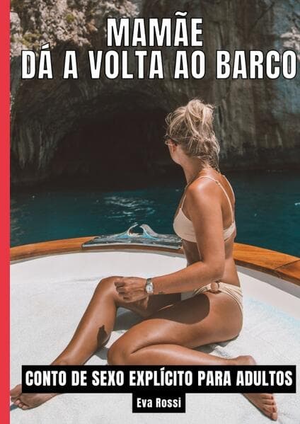 Mamãe dá a volta ao barco