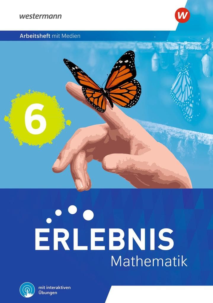 Erlebnis Mathematik 6. Arbeitsheft mit Medien und interaktiven Übungen. Für Berlin, Brandenburg, Hessen, Saarland, Sachsen-Anhalt
