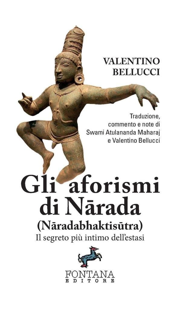 Gli aforismi di Nrada (Nradabhaktistra) - Il segreto più intimo dell'estasi