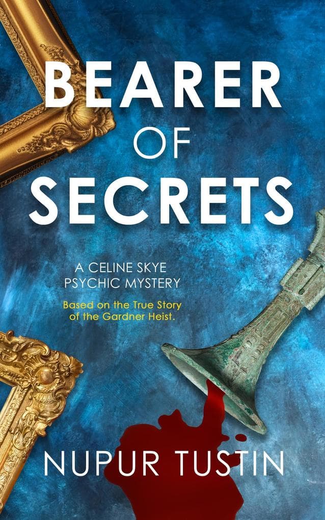 Bearer of Secrets: An Art Heist Mystery (Celine Skye Psychic Mystery Series, #3)