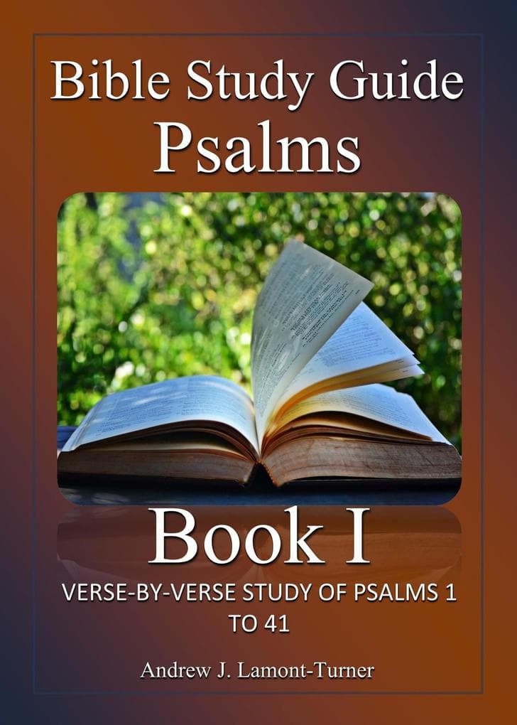 Bible Study Guide: Psalms Book 1 (Ancient Words Bible Study Series)