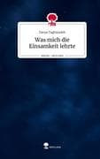 Was mich die Einsamkeit lehrte. Life is a Story - story.one