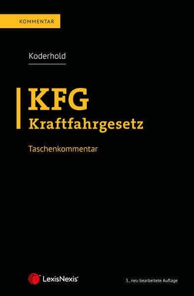 KFG Kraftfahrgesetz - Taschenkommentar