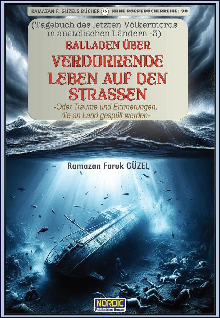 Balladen über verdorrende Leben auf den Straßen (Tagebuch des letzten Völkermords in anatolischen Ländern, #238)