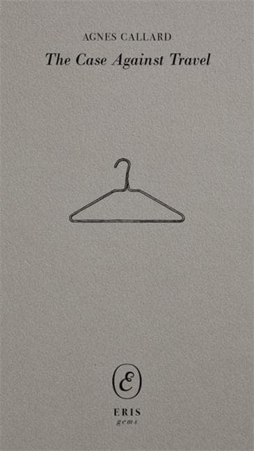 The Case Against Travel