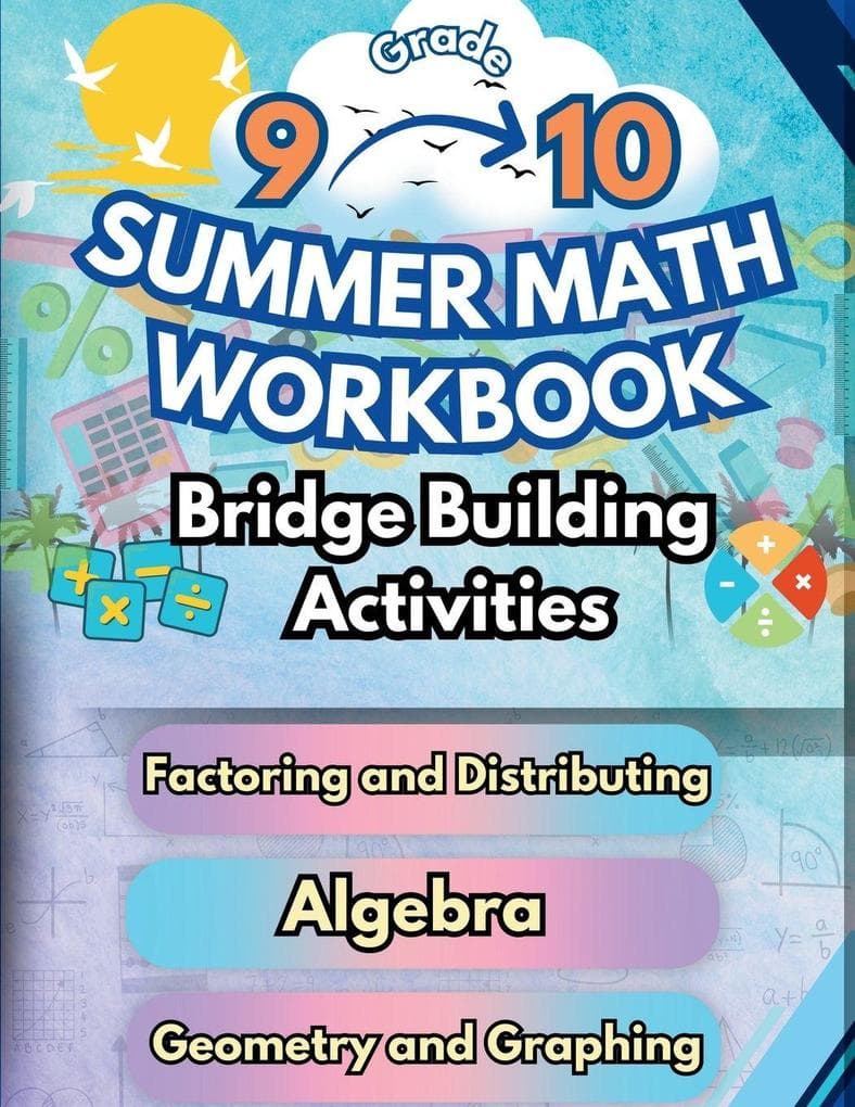 Summer Math Workbook | 9-10 Grade Bridge Building Activities