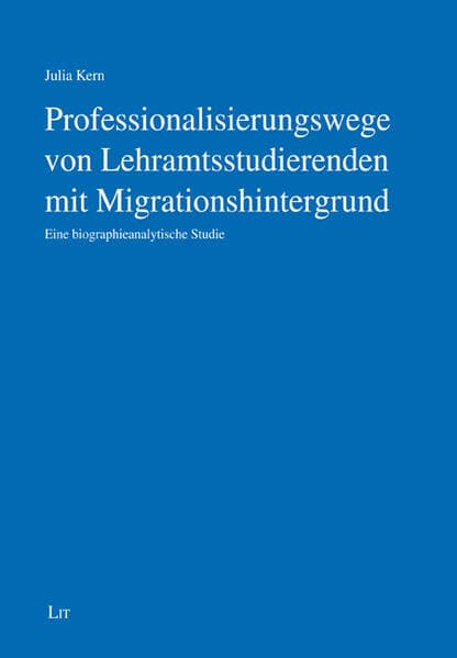 Professionalisierungswege von Lehramtsstudierenden mit Migrationshintergrund